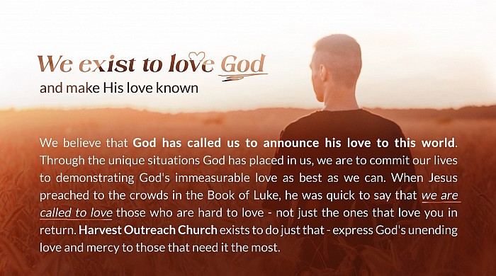 We exist to love God